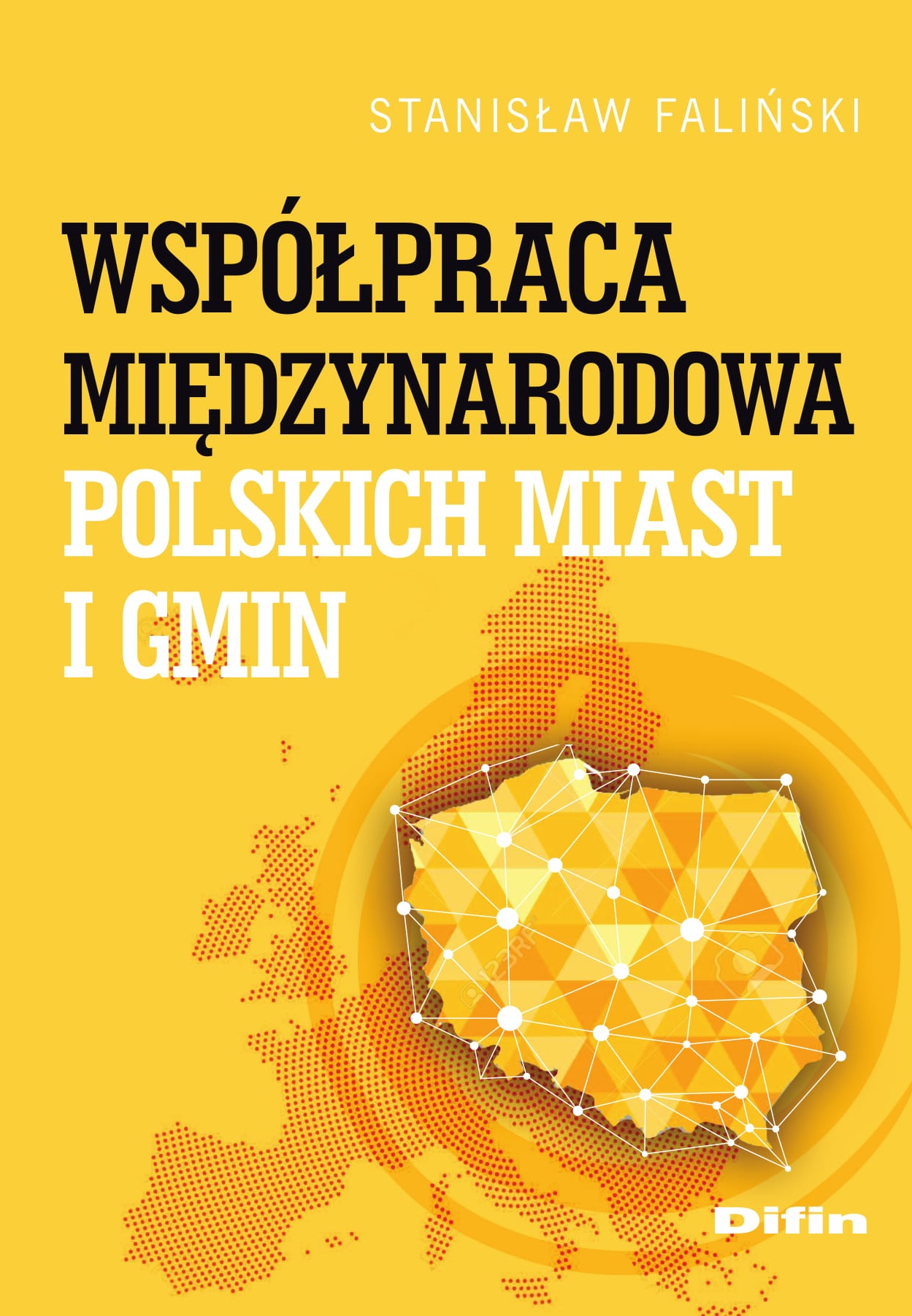 Okładka książki - Współpraca międzynarodowa polskich miast i gmin