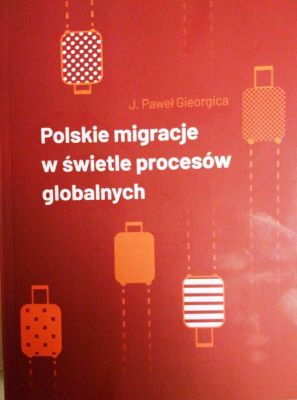 Okładka książki - Polskie migracje w świetle procesów globalnych